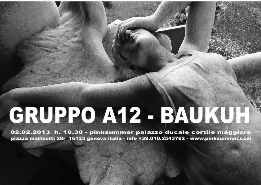 GRUPPO A12 / BAUKUHhttps://www.exibart.com/repository/media/eventi/2013/01/gruppo-a12-baukuh.jpg