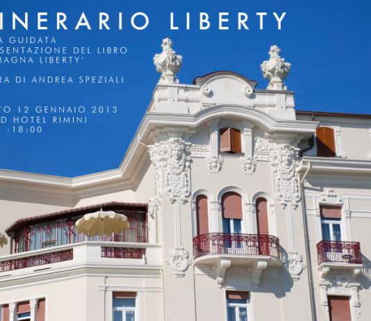 ITINERARIO LIBERTY IN ITALIA: visita guidata la Grand Hotel Rimini ITINERARIO LIBERTY IN ITALIA: visita guidata la Grand Hotel Rimini