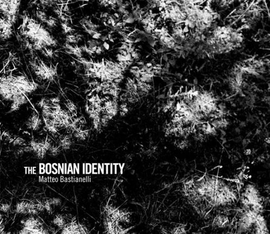 Matteo Bastianelli – The Bosnian Identity/ Scritture di Luce 2013