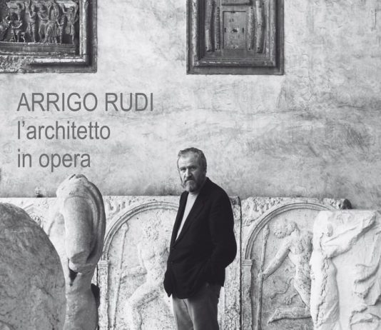 Arrigo Rudi –  L’architetto in opera