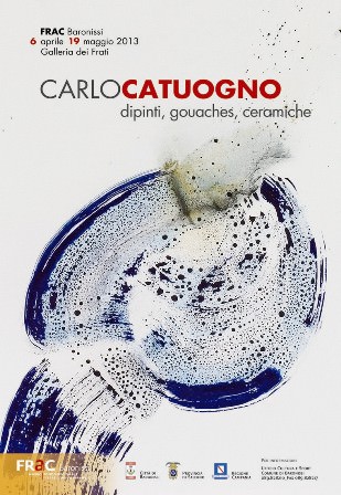 Carlo Catuogno – Dipinti, gouaches, ceramiche