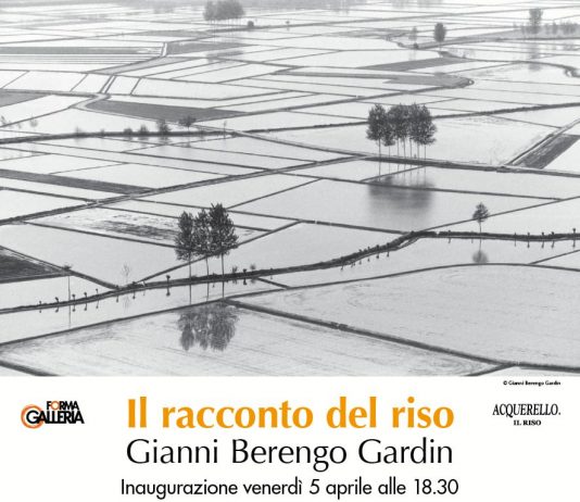 Gianni Berengo Gardin – Il racconto del riso