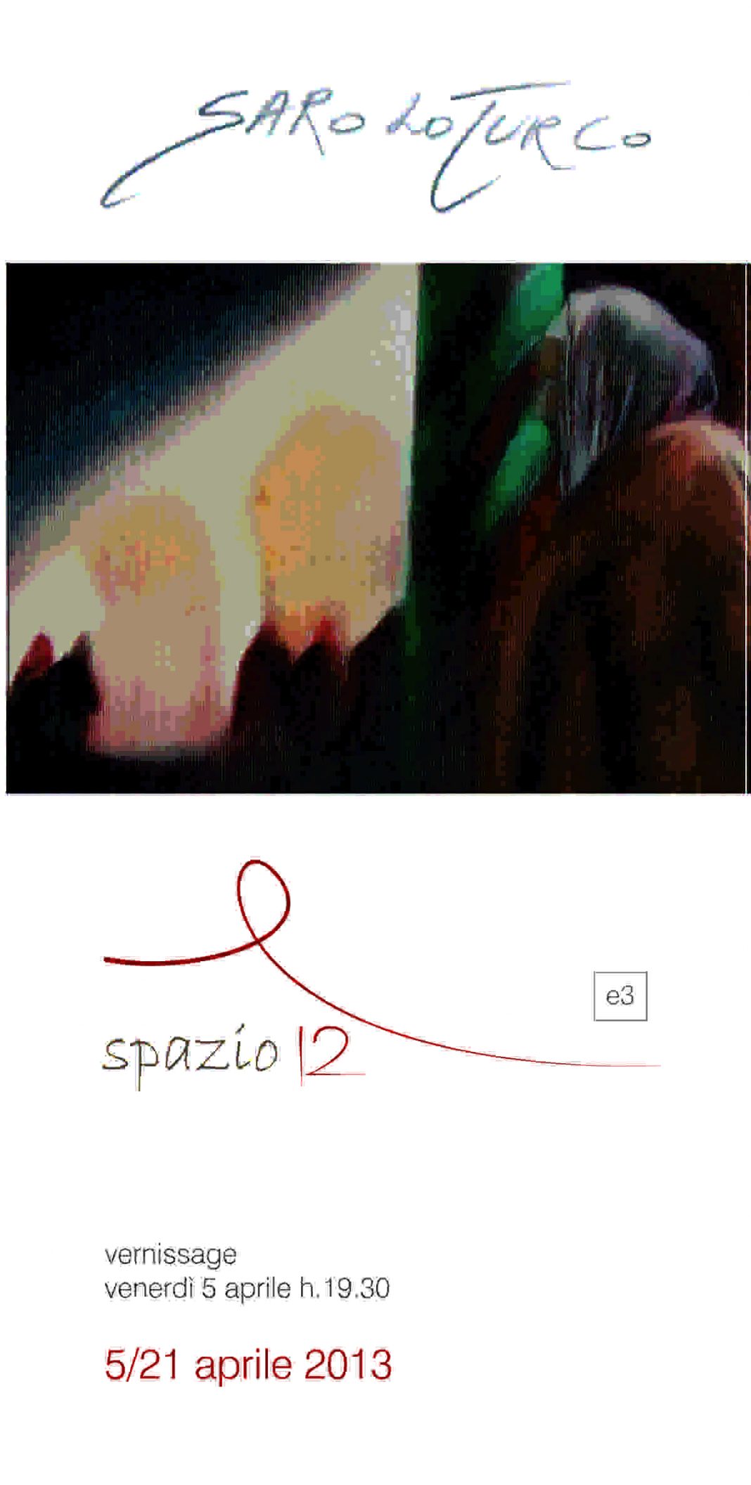 Saro Lo Turcohttps://www.exibart.com/repository/media/eventi/2013/03/saro-lo-turco-1068x2112.jpg