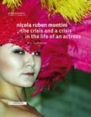 Nicola Ruben Montini – The Crisis And a Crisis in the Life of an Actress