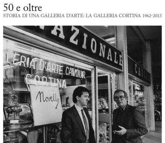 50 e oltre. Storia di una galleria: la Galleria Cortina  1962-2013