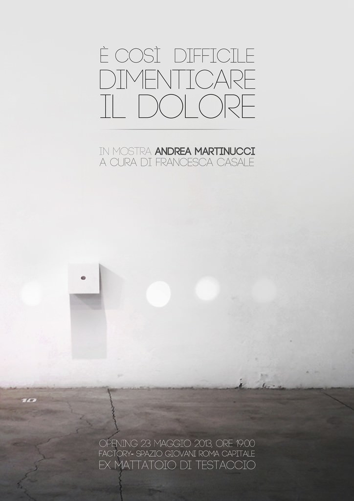 Andrea Martinucci – È così difficile dimenticare il dolorehttps://www.exibart.com/repository/media/eventi/2013/05/andrea-martinucci-8211-È-così-difficile-dimenticare-il-dolore.jpg