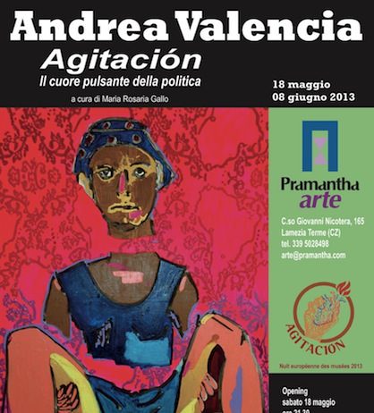 Andrea Valencia –  Agitacion. Il cuore pulsante della politica