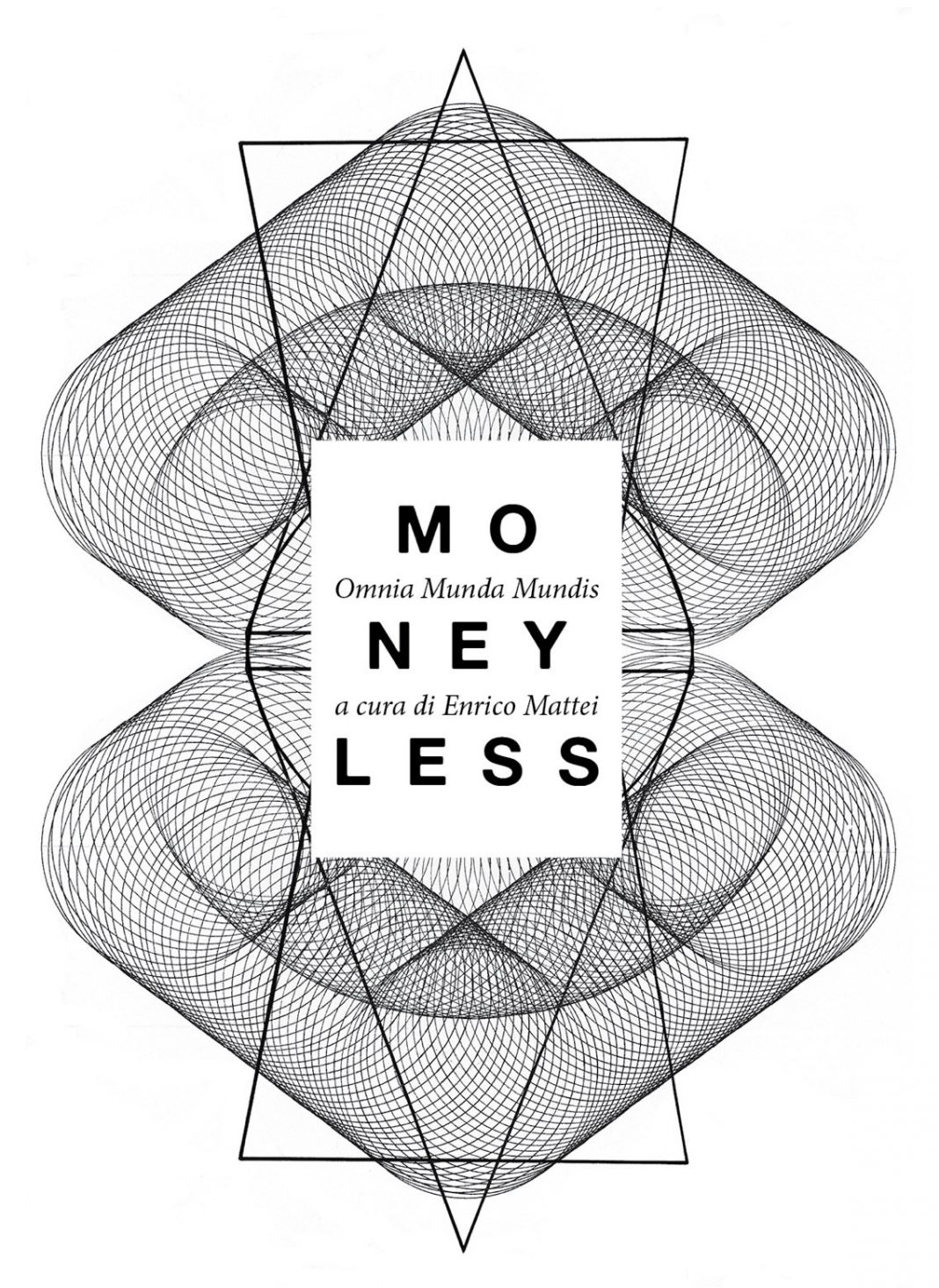Moneyless – Omnia Munda Mundishttps://www.exibart.com/repository/media/eventi/2013/05/moneyless-8211-omnia-munda-mundis-1068x1465.jpg
