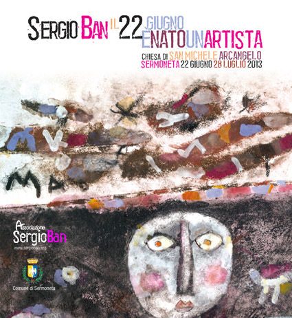 Sergio Ban – Il 22 giugno è nato un artista