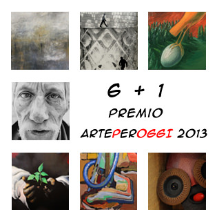 6 +1 Premio artePerOGGI 2013