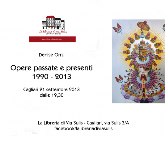 Denise Orrù – Opere passate e presenti 1990 – 2013