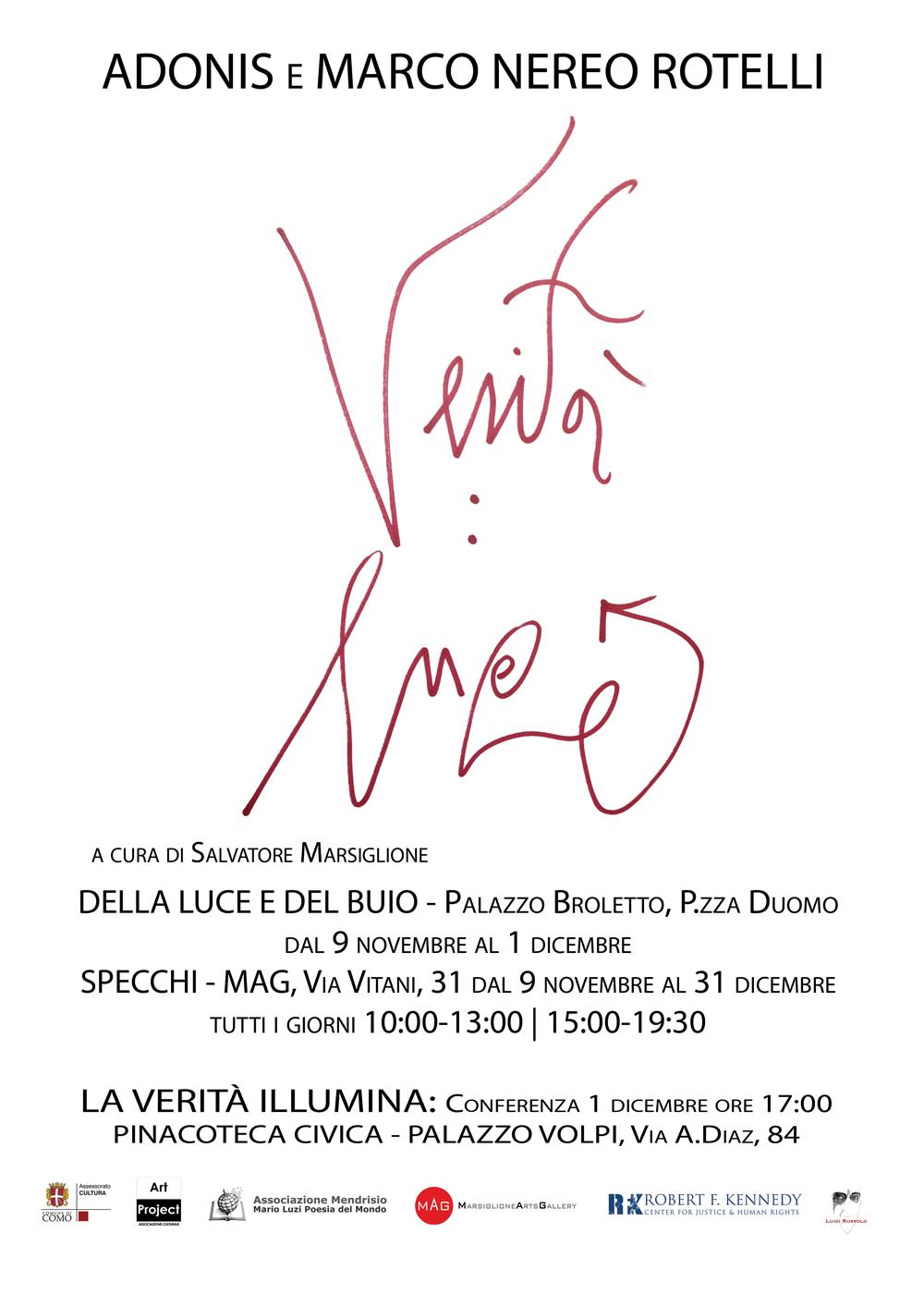 Adonis / Marco Nereo Rotelli – Verità: lucehttps://www.exibart.com/repository/media/eventi/2013/10/adonis-marco-nereo-rotelli-8211-verità-luce.jpg