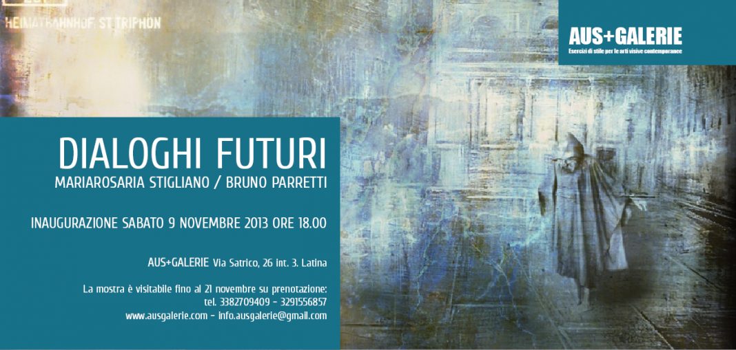 Maria Rosaria Stigliano / Bruno Parretti – Dialoghi Futurihttps://www.exibart.com/repository/media/eventi/2013/10/maria-rosaria-stigliano-bruno-parretti-8211-dialoghi-futuri-1068x509.jpg