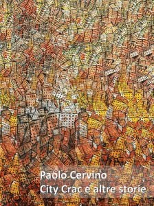 Paolo Cervino – City Crac