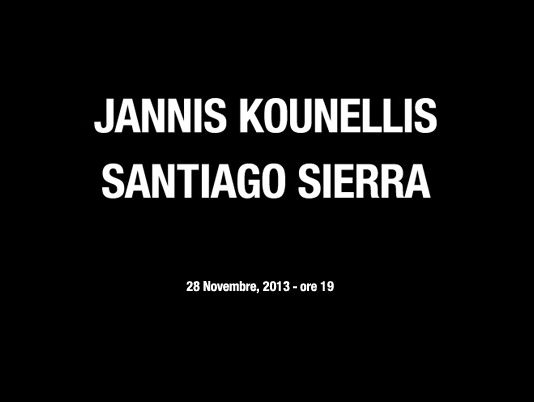 Jannis Kounellis / Santiago Sierra