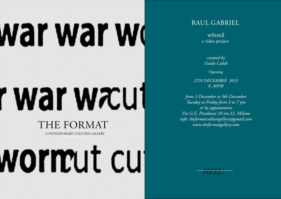 Raul Gabriel – w0rm$https://www.exibart.com/repository/media/eventi/2013/11/raul-gabriel-8211-w0rm-1068x756.jpg