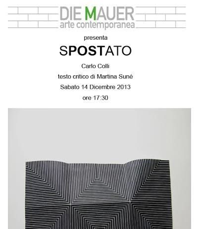 Carlo Colli – SPOSTATO. Nomadismo dell’arte nell’era della precarietà. Carlo Colli – SPOSTATO. Nomadismo dell’arte nell’era della precarietà.