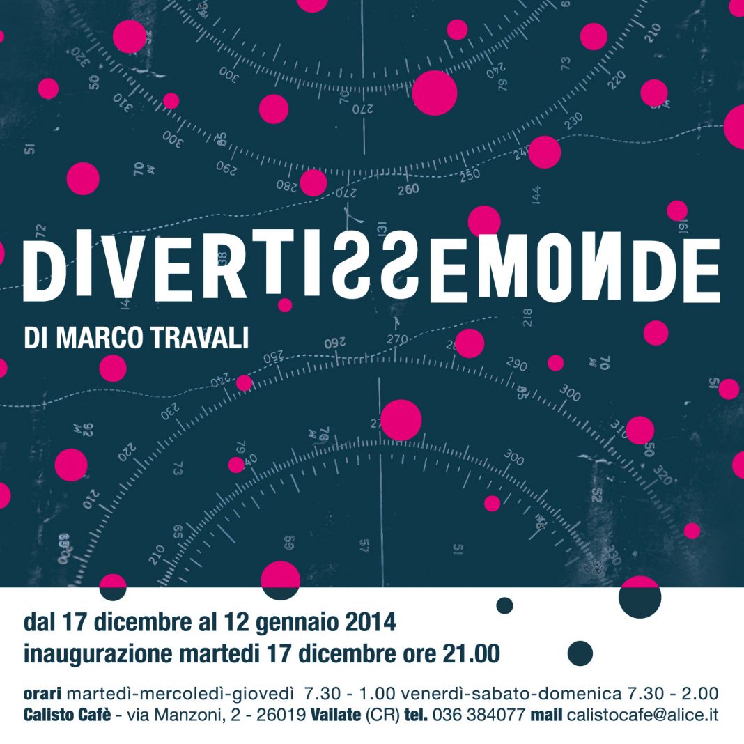 Marco Travali – Divertissemondehttps://www.exibart.com/repository/media/eventi/2013/12/marco-travali-8211-divertissemonde-1068x1068.jpg