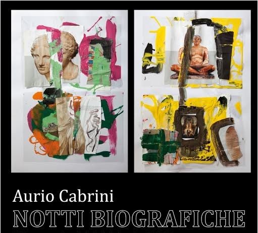 Aurio Cabrini – Notti biografiche.