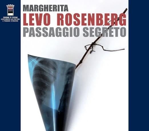Margherita Levo Rosenberg – Passaggio segreto