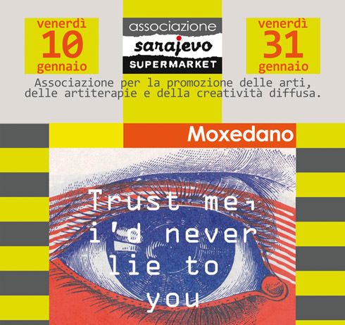 Moxedano – Trust me, I’d never lie to you