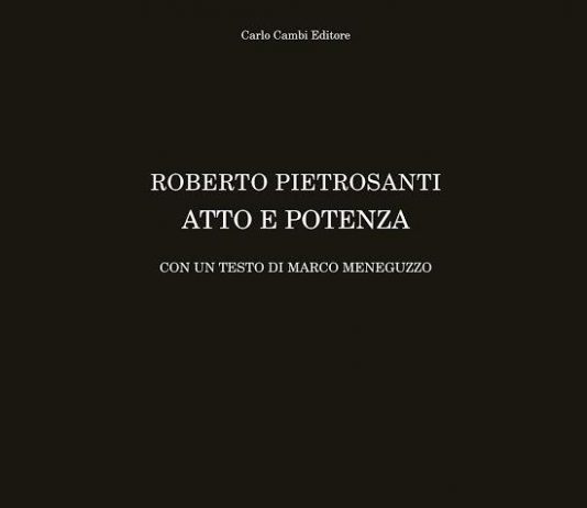 Roberto Pietrosanti –  Atto e potenza
