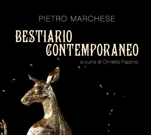Pietro Marchese – Bestiario Contemporaneo