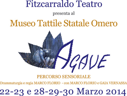 Agave Percorso sensoriale al buio Agave Percorso sensoriale al buio