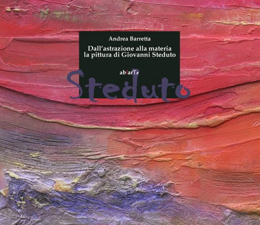 Dall’astrazione alla materia. La pittura di Giovanni Steduto