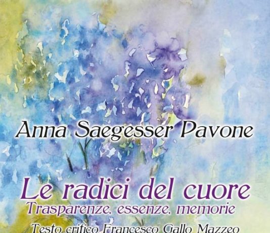 Anna Saegesser Pavone – Le radici del cuore