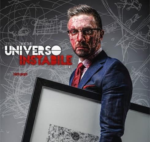 Francesco Zavattari – Universo instabile