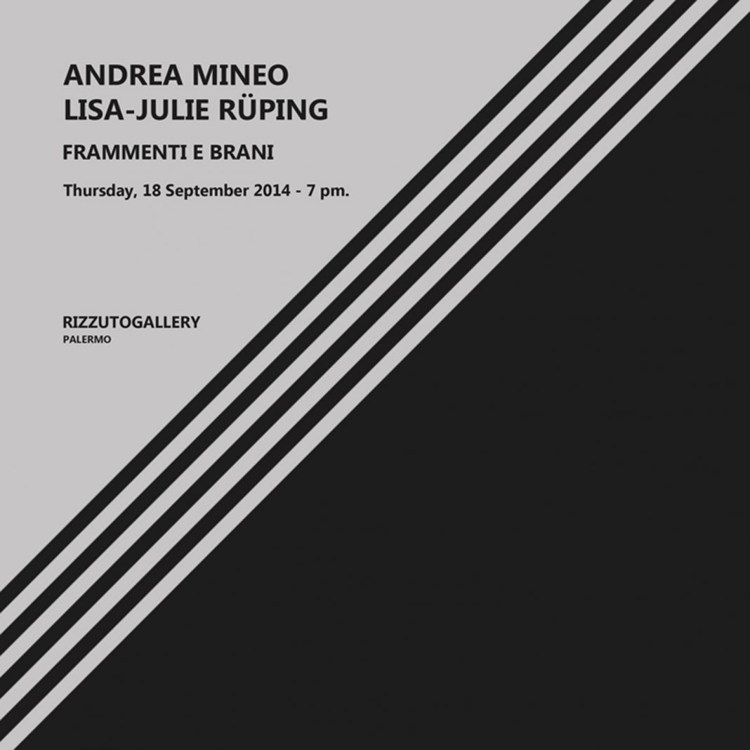 Andrea Mineo / Lisa-Julie Rüping – Frammenti e Branihttps://www.exibart.com/repository/media/eventi/2014/08/andrea-mineo-lisa-julie-rüping-8211-frammenti-e-brani-1068x1068.jpg