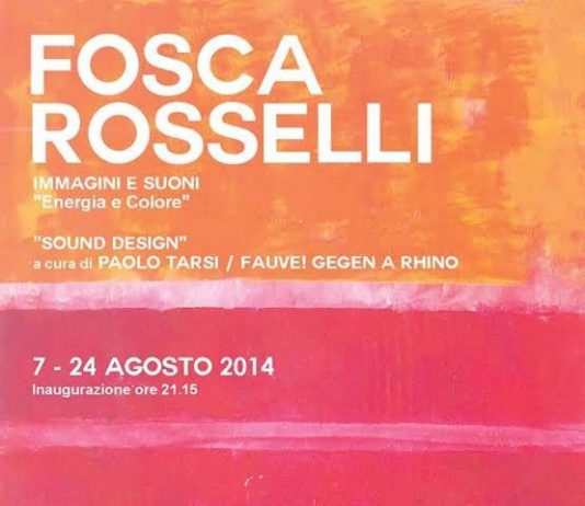 Fosca Rosselli  – Immagini e suoni Energia e Colore