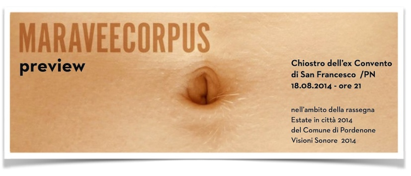 Maravee Corpus. Previewhttps://www.exibart.com/repository/media/eventi/2014/08/maravee-corpus.-preview.png