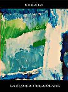 Sirenes – La storia irregolare Sirenes – La storia irregolare