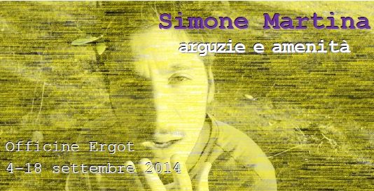 The solo of… Simone Martina. Arguzie e amenità.