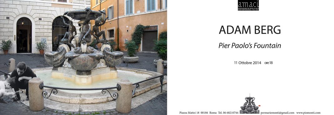 Adam Berg – Pier Paolo’s Fountainhttps://www.exibart.com/repository/media/eventi/2014/10/adam-berg-8211-pier-paolo’s-fountain-1-1068x369.jpg
