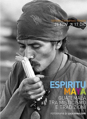 Luca Rinaldini  – Espiritu Maya, Guatemala tra Misiticsmo e Tradizioni