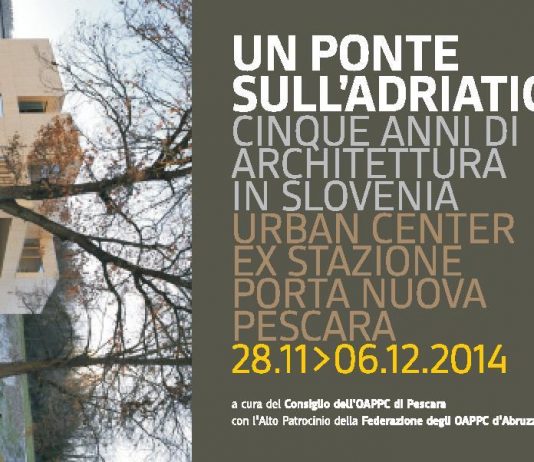 Un ponte sull’Adriatico: cinque anni di architettura in Slovenia