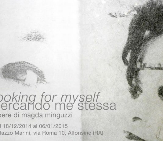 Magda Minguzzi – Looking for myself_cercando me stessa Magda Minguzzi – Looking for myself_cercando me stessa