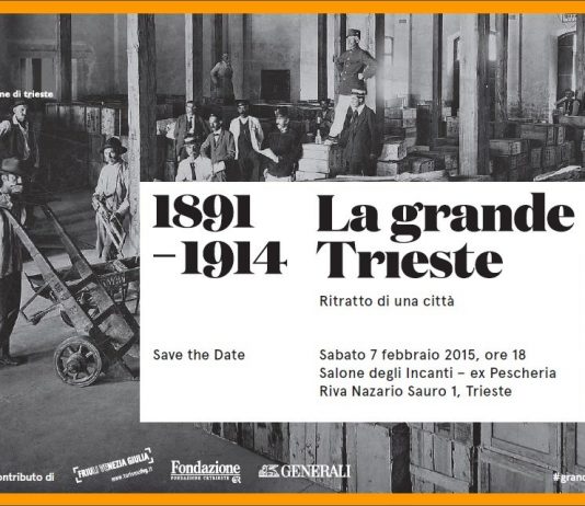 La grande Trieste 1891 – 1914. Ritratto di una città