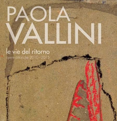 Paola Vallini – Le vie del ritorno