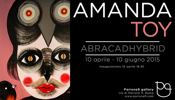 Amanda Toy – Abracadhybridhttps://www.exibart.com/repository/media/eventi/2015/03/amanda-toy-8211-abracadhybrid.jpg