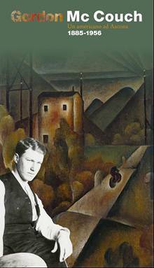 Gordon Mc Couch (1885-1956) – Un americano ad Ascona Gordon Mc Couch (1885-1956) – Un americano ad Ascona
