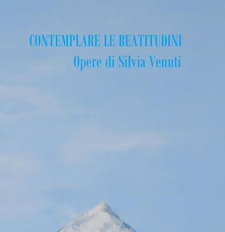 Silvia Venuti – Contemplare Le Beatitudini