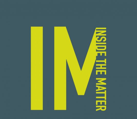 IM – Inside the Matter. Percorsi creativi del fare e del pensare contemporaneo