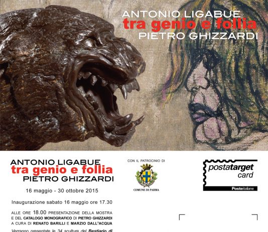 Antonio Ligabue / Pietro Ghizzardi – Tra genio e follia