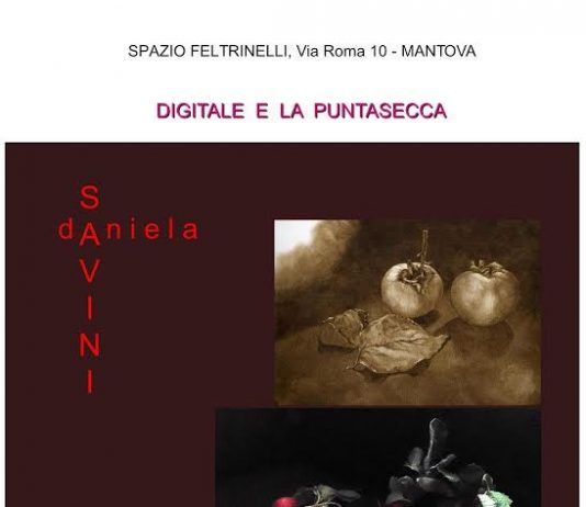 Daniela Savini – Digitale e la puntasecca – alla ricerca del dato pittorico.