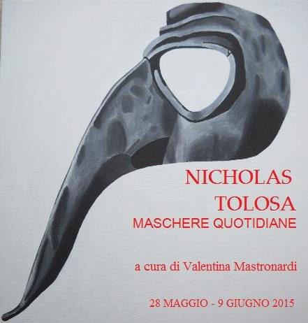 Nicholas Tolosa – Maschere quotidiane