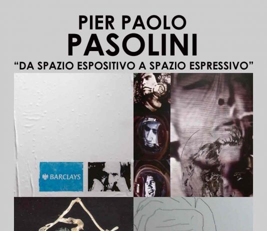 Pier Paolo Pasolini da spazio espositivo a spazio espressivo